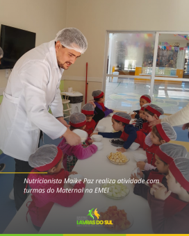 Nutricionista Maike Paz realiza atividade com turmas do Maternal na EMEI